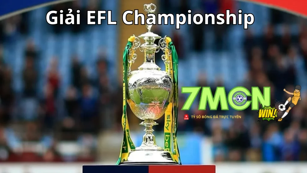 Giải EFL Championship được cập nhật từ chuyên trang 7M